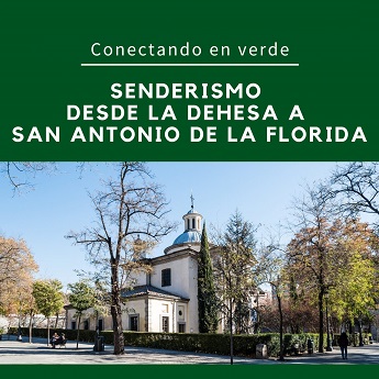 Senderismo desde la Dehesa hasta San Antonio de la Florida