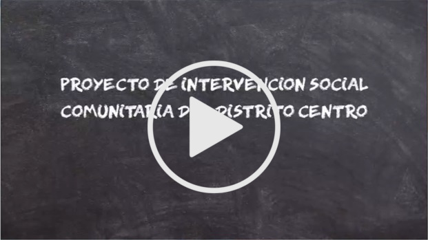 Proyecto de intervención social del distrito Centro